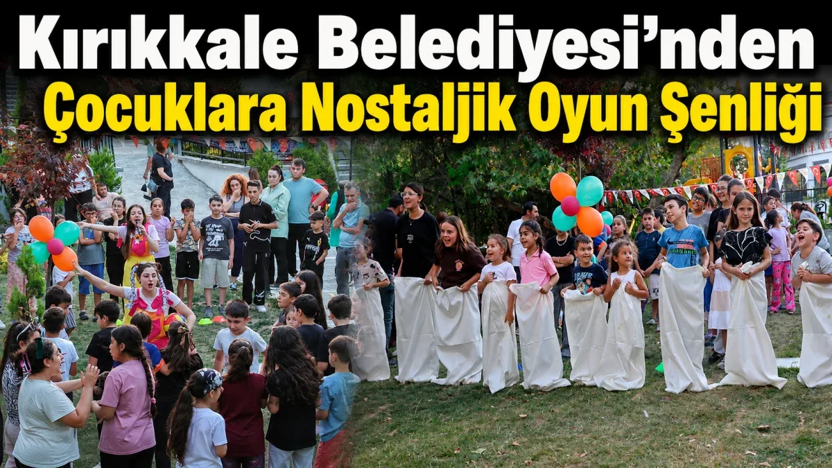Kırıkkale Belediyesi Sokak Oyunları Şenliği Düzenledi