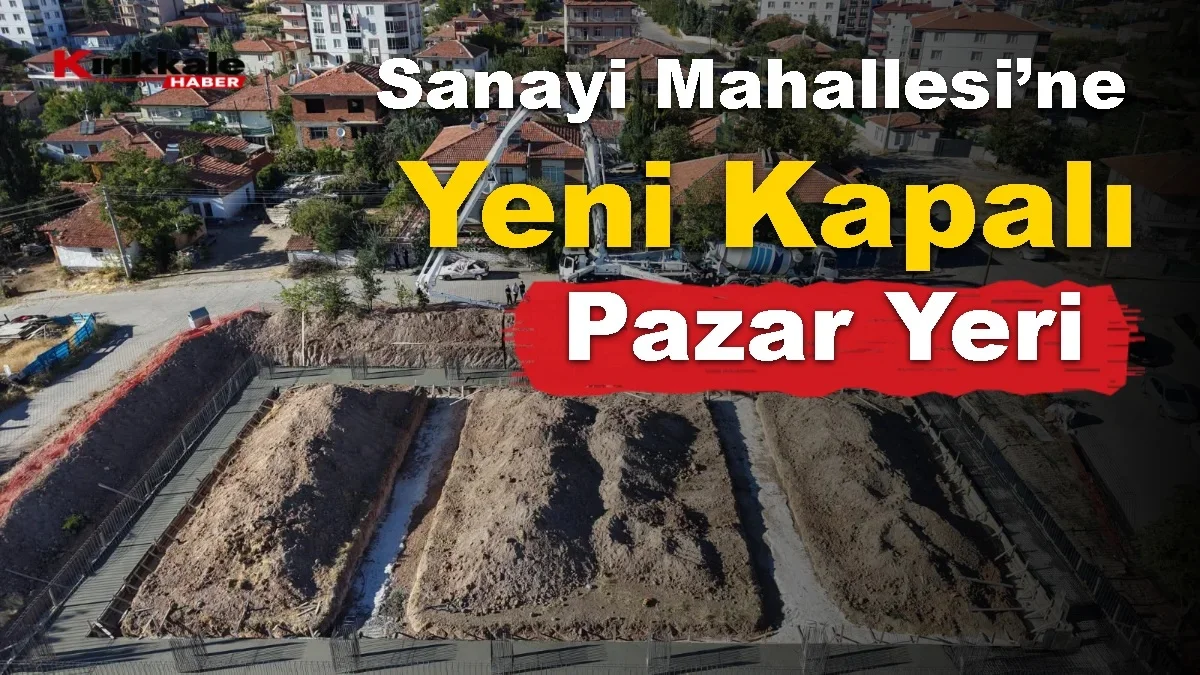 Sanayi Mahallesi’ne Yeni Kapalı Pazar Yeri: Yapım Çalışmaları Başladı