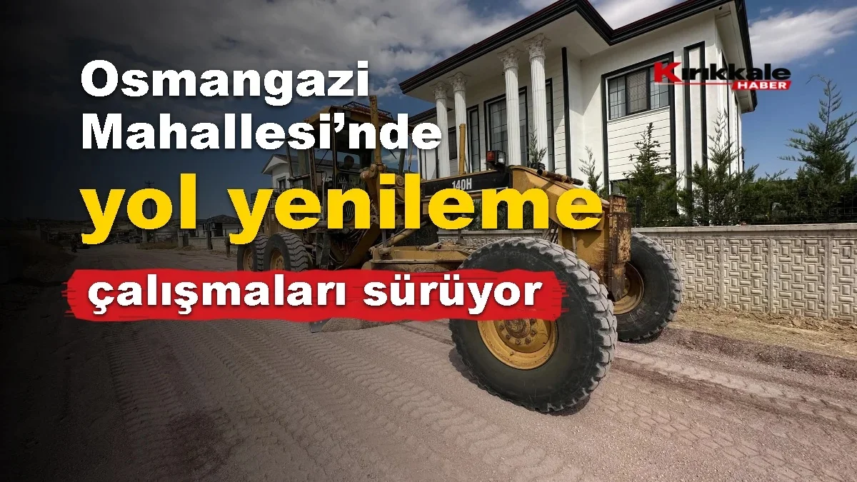 Osmangazi Mahallesi’nde yol yenileme çalışmaları sürüyor