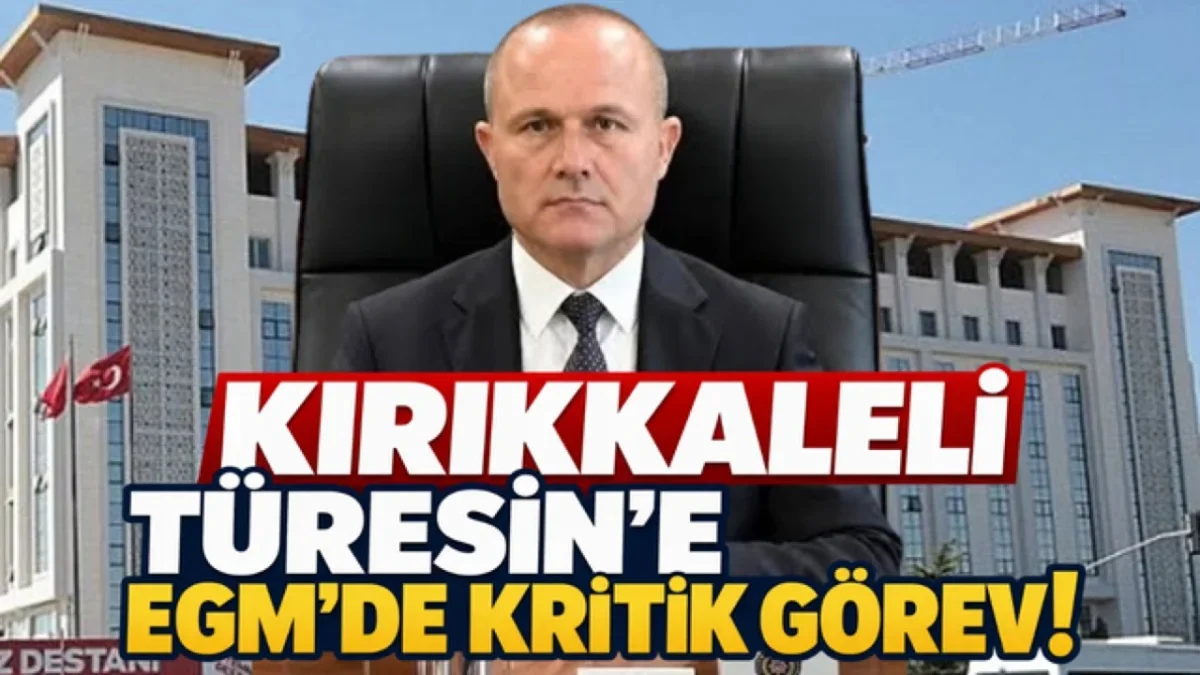Kırıkkaleli Murat Türesin, Emniyet Genel Müdürlüğü Personel Başkanı Oldu