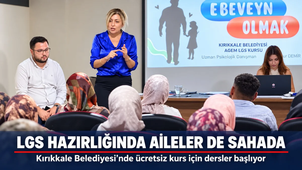 Kırıkkale’de ücretsiz LGS kursu başlıyor: Önce veliler buluştu