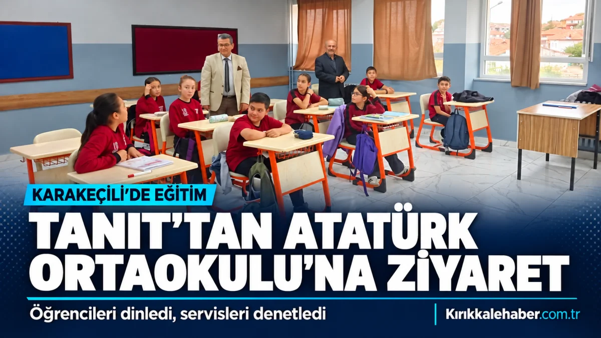 Tanıt’tan Atatürk Ortaokulu’na ziyaret: Öğrencileri dinledi, servisleri denetledi