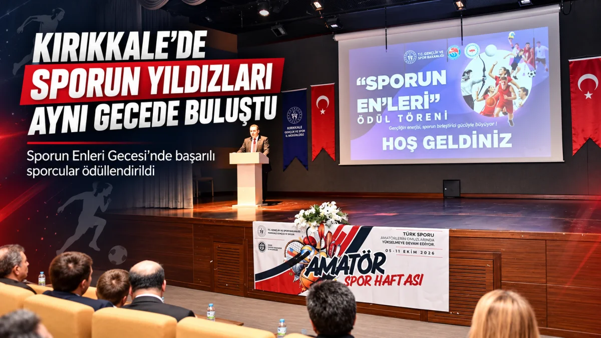 Kırıkkale’de Sporun Yıldızları Aynı Gecede Buluştu: Başarılar Ödüllendirildi