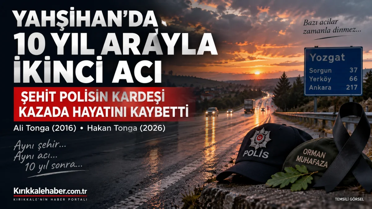 Yahşihan'da Aynı Aileye 10 Yıl Arayla İkinci Acı: Şehit Polisin Kardeşi Kazada Hayatını Kaybetti