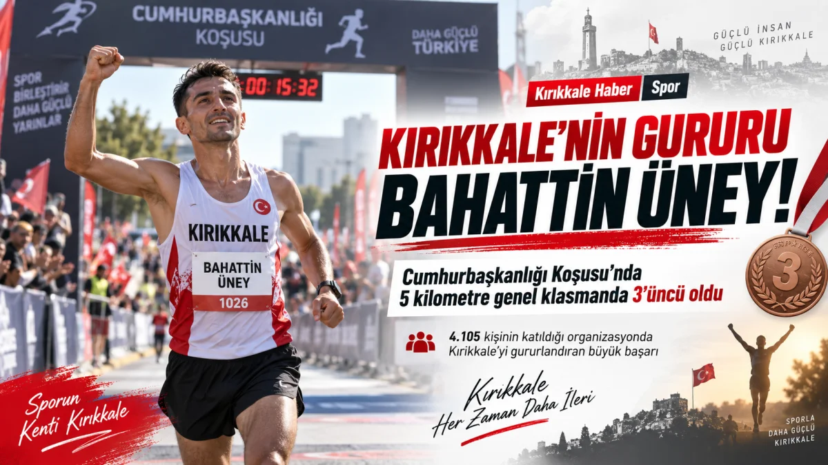 Kırıkkale’nin Gururu Bahattin Üney, Cumhurbaşkanlığı Koşusu’nda Kürsüye Çıktı!