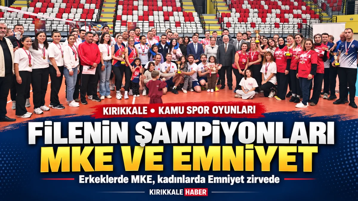 Kırıkkale’de filenin şampiyonları MKE ve Emniyet oldu