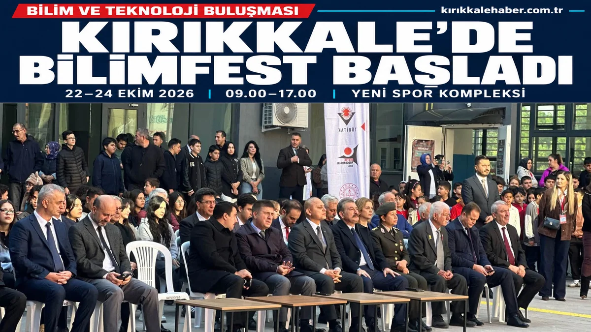 Kırıkkale’de BilimFest başladı: Çocuklara deney ve keşif daveti