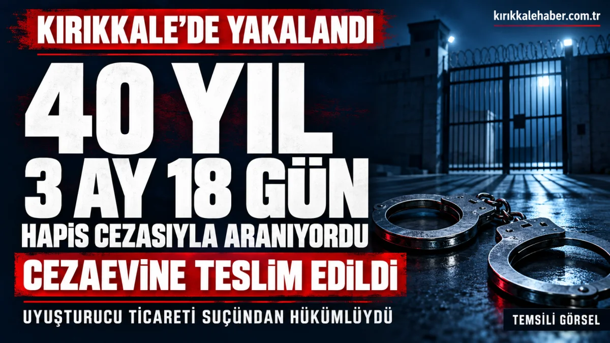 Kırıkkale’de 40 yılı aşan hapisle aranan hükümlüyü jandarma yakaladı