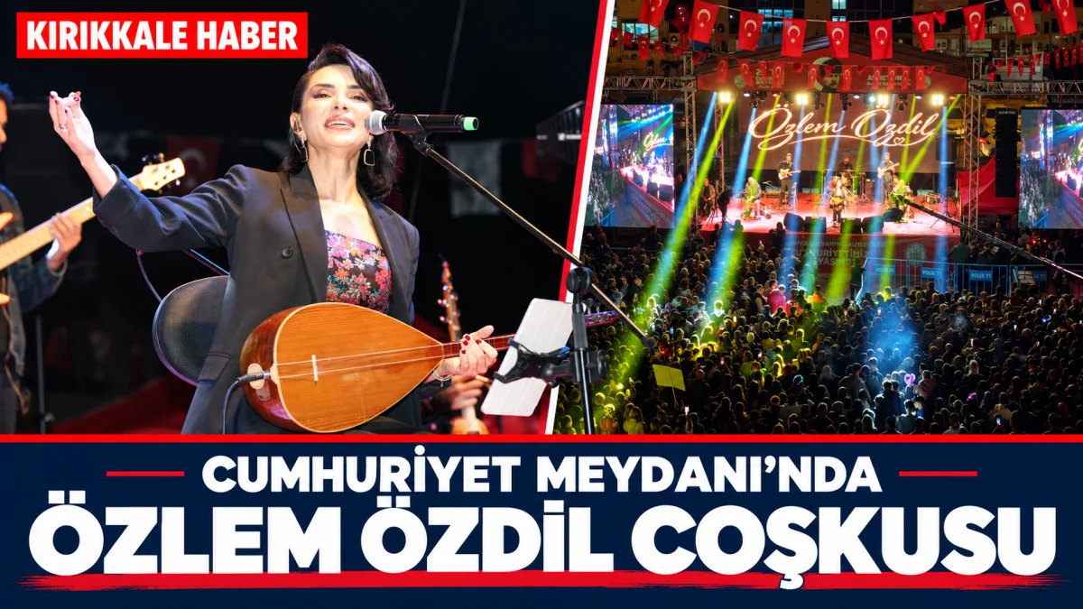Kırıkkale’de Cumhuriyet gecesi: Özlem Özdil söyledi, meydan eşlik etti